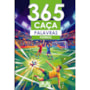 Livro 365 atividades 365 caça-palavras - futebol