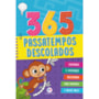 Livro 365 atividades 365 Passatempos descolados