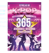 Livro 365 atividades Estrelas do K-Pop - 365 atividades e desenhos para colorir