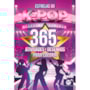 Livro 365 atividades Estrelas do K-Pop - 365 atividades e desenhos para colorir