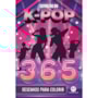Livro 365 atividades Estrelas do K-Pop - 365 desenhos para colorir