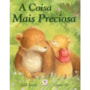 Livro A coisa mais preciosa