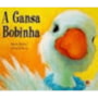 Livro A gansa bobinha