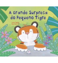 Livro A grande surpresa do pequeno tigre