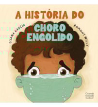 Livro A história do choro engolido Livro A história do choro engolido
