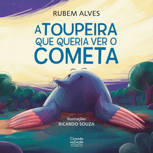 Livro A toupeira que queria ver o cometa