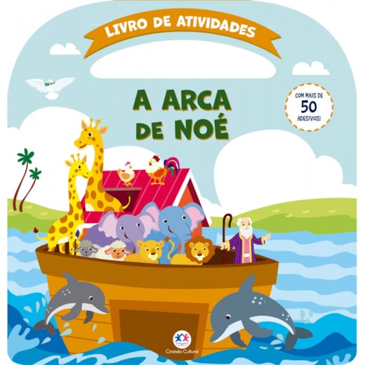 Livro Adesivos A arca de Noé - Atividades e mais 50 adesivos