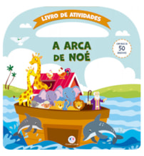 Livro Adesivos A arca de Noé - Atividades e mais de 50 adesivos