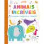 Livro Adesivos Animais incríveis