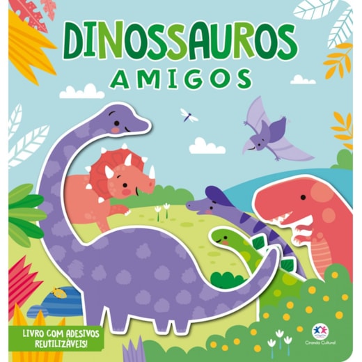 Livro Adesivos Dinossauros Amigos - Livro com adesivos reutilizáveis