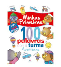 Livro Adesivos Minhas primeiras 100 palavras com a turma: Aventuras