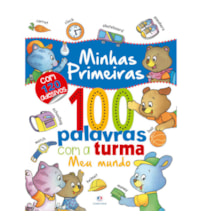 Livro Adesivos Minhas primeiras 100 palavras coma a turma: Meu mundo Livro Adesivos Minhas primeiras 100 palavras coma a turma: Meu mundo