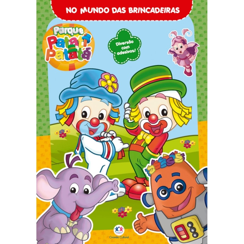 Livro Adesivos Patati Patatá - No mundo da brincadeiras - Ciranda Cultural
