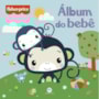Livro Album do bebê Fisher-Price - Álbum do bebê