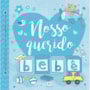 Livro Album do bebê Nosso querido bebê