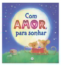 Livro Almofadado grande Com amor, para sonhar