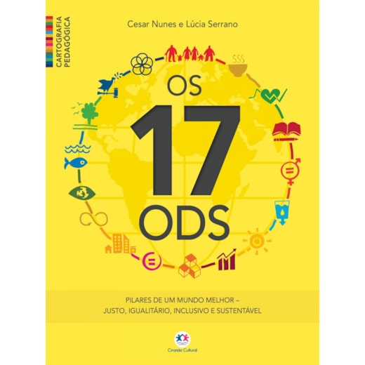 Livro Apoio escolar Cartografia Pedagógica - Os 17 ODS - Pilares de um mundo melhor