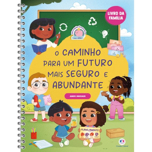 Livro Apoio escolar O caminho para um futuro mais seguro e abundante - Livro da Família - Anos iniciais
