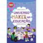 Livro Apoio escolar Universo maker na educação