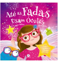 Livro Até as fadas usam óculos