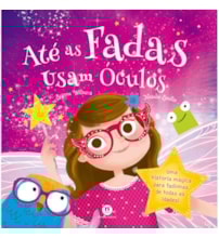 Livro Até as fadas usam óculos Livro Até as fadas usam óculos