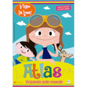 Produto Livro Atlas O Show da Luna - Atlas - Viajando pelo mundo