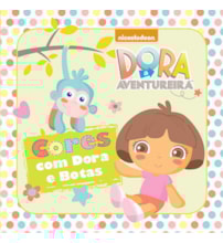 Livro Banho Dora Infant - Cores com Dora e Botas
