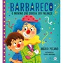 Livro Barbareco - O menino que queria ser palhaço