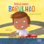 Livro Barulhinho, barulhão