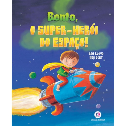 Livro Bento, o super-herói do espaço!