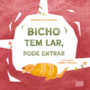 Livro Bicho tem lar, pode entrar