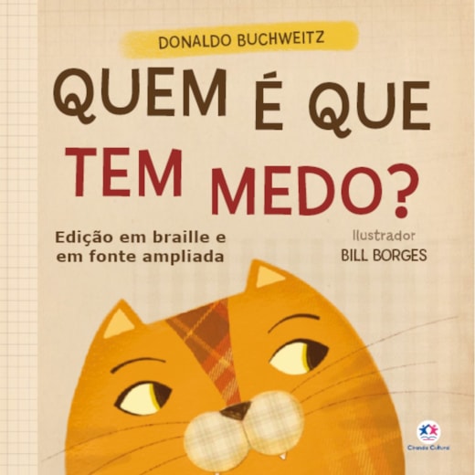 Livro Braille Quem é que tem medo? - Edição com Braille e Fonte Ampliada