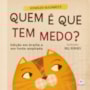 Livro Braille Quem é que tem medo? - Edição com Braille e Fonte Ampliada