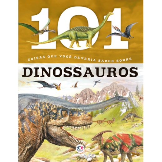 Livro Brochura 101 coisas que você deveria saber os dinossauros