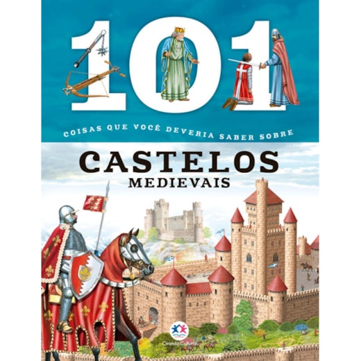 Livro Brochura 101 coisas que você deveria saber sobre castelos medievais