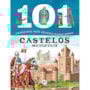 Livro Brochura 101 coisas que você deveria saber sobre castelos medievais