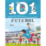 Livro Brochura 101 coisas que você deveria saber sobre futebol