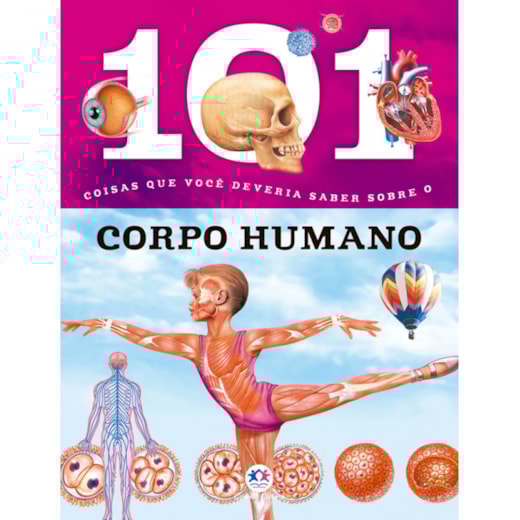 Livro Brochura 101 coisas que você deveria saber sobre o corpo humano