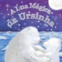 Livro Brochura A lua mágica da ursinha