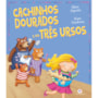 Livro Brochura Cachinhos Dourados e os três ursos