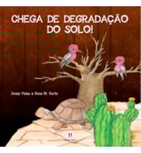 Livro Brochura Chega de degradação do solo!