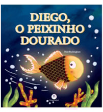 Livro Brochura Diego, o peixinho dourado