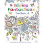 Livro Brochura Idéias fantásticas - Crie e recrie
