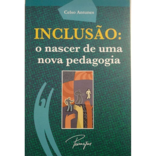 Livro Brochura Inclusão: o nascer de uma nova pedagogia