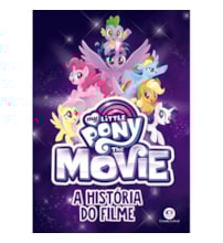 Livro Brochura My Little Pony Movie - A história do filme