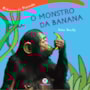 Livro Brochura O monstro da banana