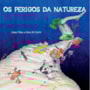 Livro Brochura Os perigos da natureza