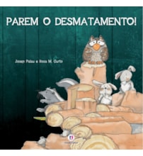 Livro Brochura Parem o desmatamento!