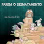 Livro Brochura Parem o desmatamento!