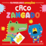 Livro Caco Zangado